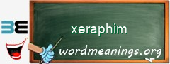 WordMeaning blackboard for xeraphim
